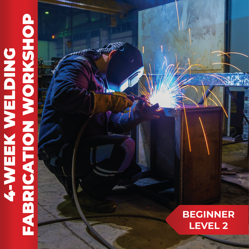 Welding: 4-Week Welding Fabrication Workshop