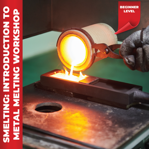 Smelting: Introduction to Metal Melting